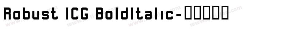 Robust ICG BoldItalic字体转换
